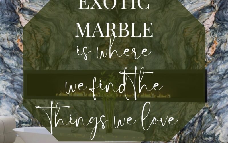 Exotic Marble Granite & Quartzite Stone in India