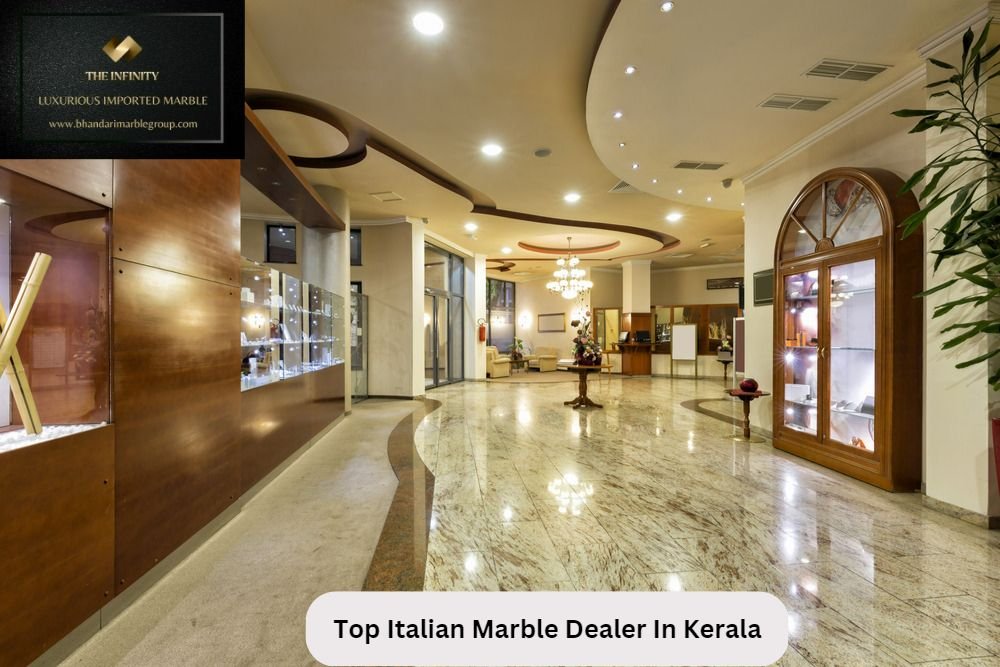 Top Italian Marble Dealer In Kerala