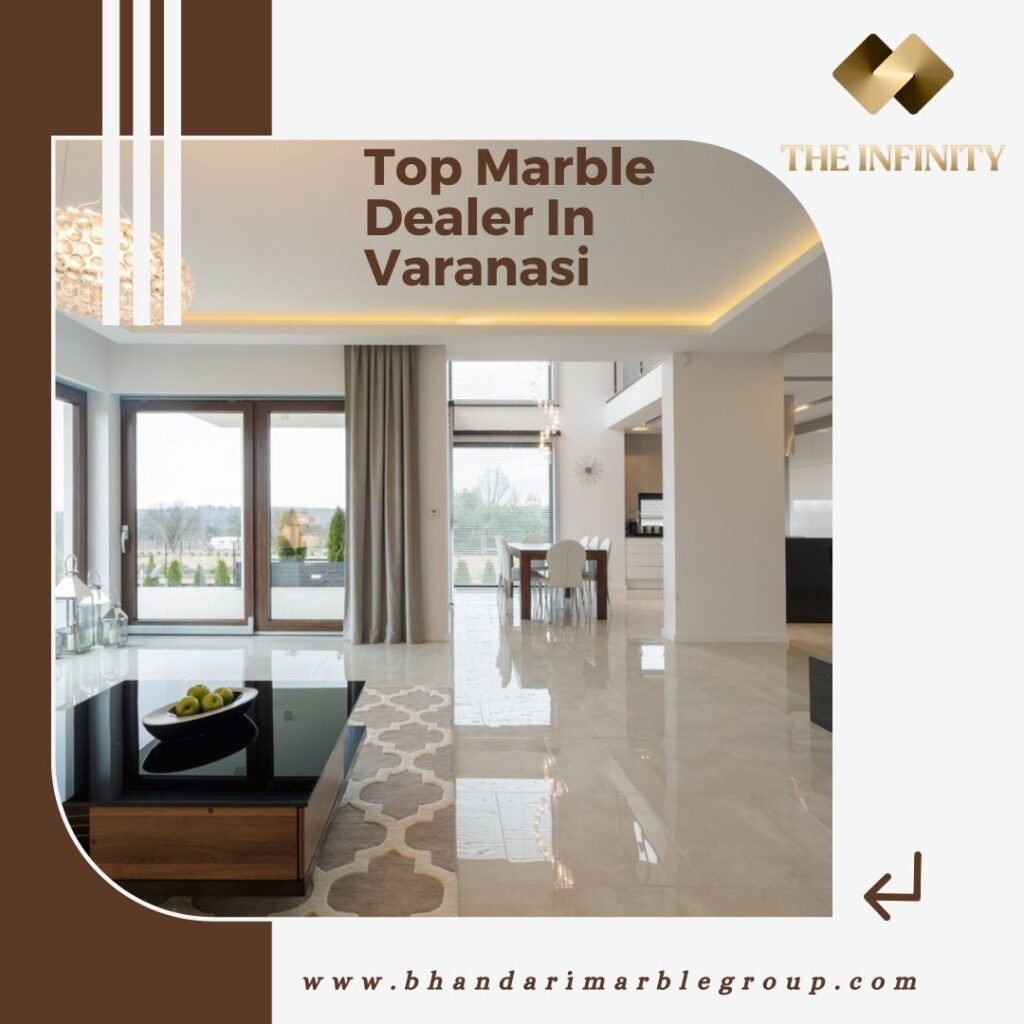 Top Italian Marble Dealer in Varanasi Marble Dealers Varanasi