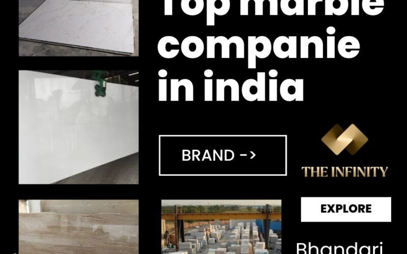 Top 5 Marble Companies in India