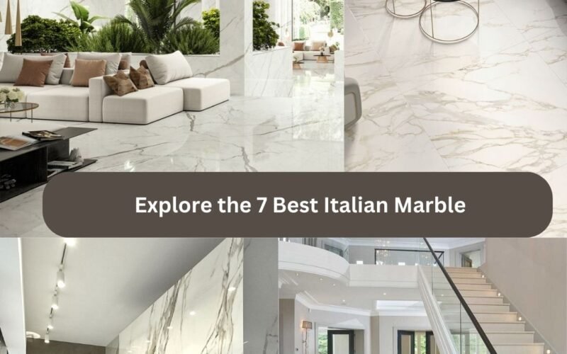 Explore the 7 Best Italian Marble Options for Flooring