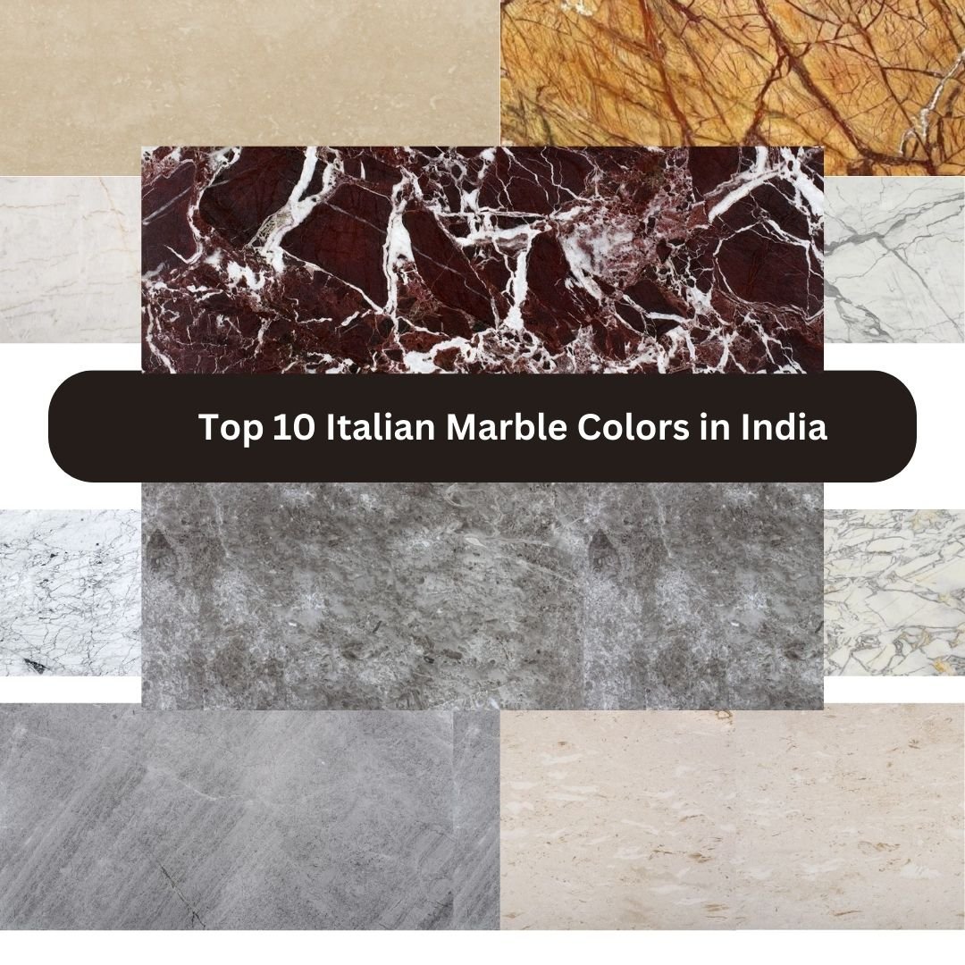Top 10 Italian Marble Colors in India