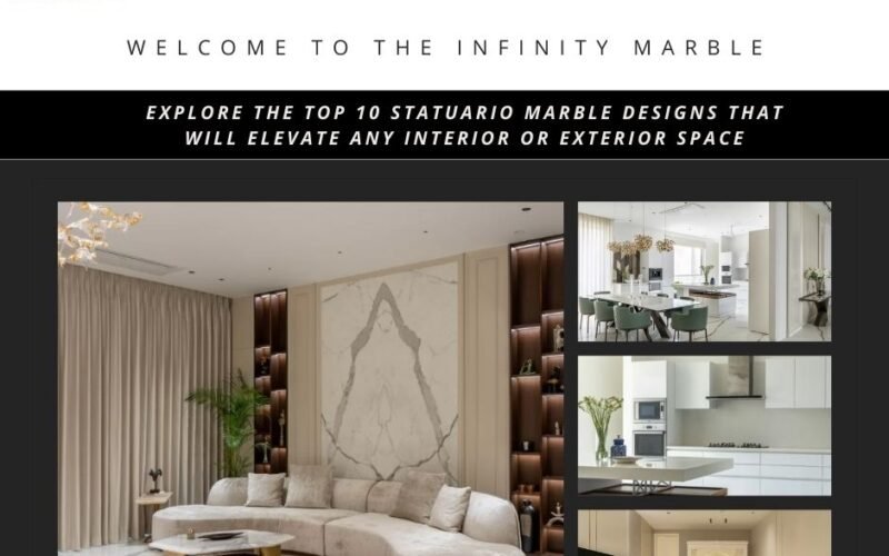 Top 10 Statuario Marble Designs