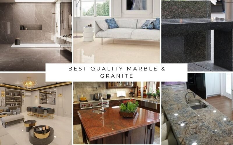 Best Quality Marble & Granite