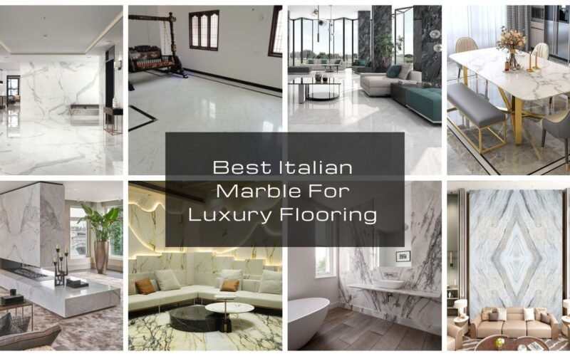 Top 10 Best Italian Marble For Luxury Flooring