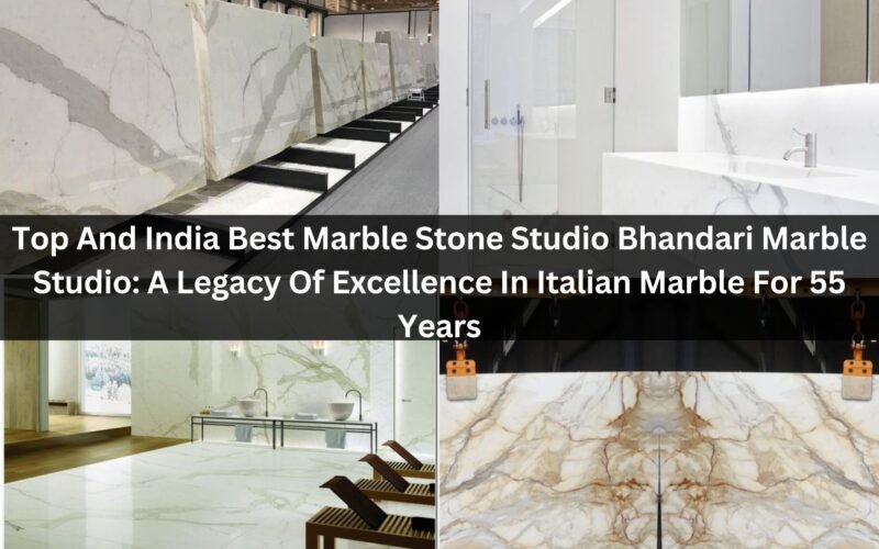 Top And India Best Marble Stone Studio Bhandari Marble Studio: A Legacy Of Excellence In Italian Marble For 55 Years