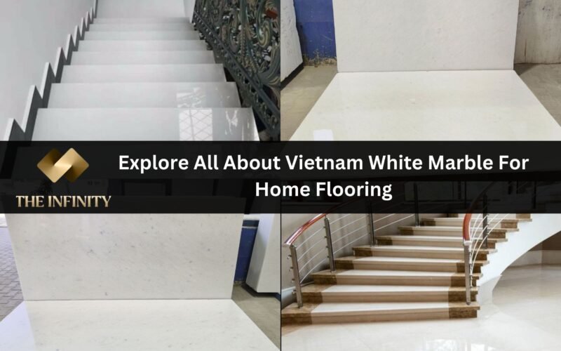 Discover the Elegance of Vietnam White Marble for Home Flooring | Premium Quality