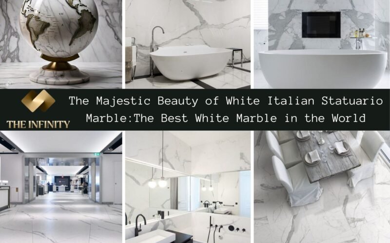 The Majestic Beauty of White Italian Statuario Marble: The Best White Marble in the World