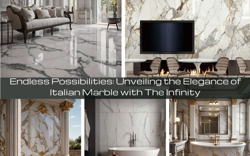 Endless Possibilities: Unveiling the Elegance of Italian Marble From The Infinity Marble by Bhandari Marble Group, India