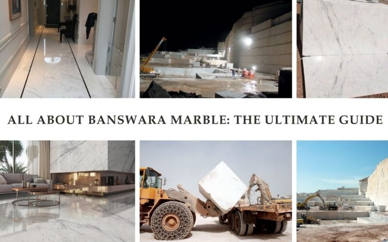 All About Banswara Marble: The Ultimate Guide