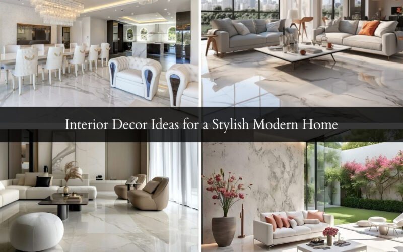 Interior Decor Ideas for a Stylish Modern Home