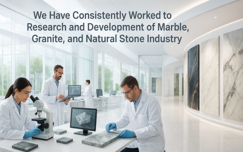 Research and Development of Marble, Granite, and Natural Stone Industry